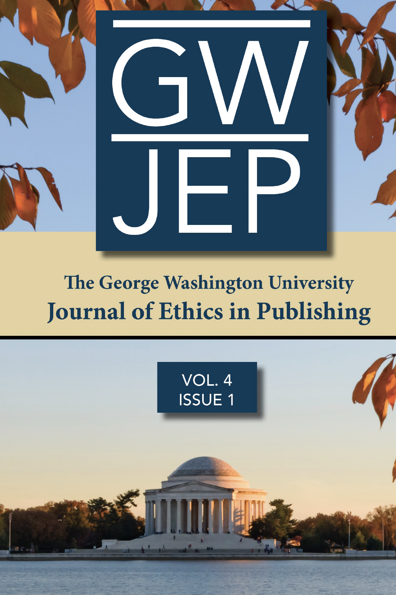 The George Washington Journal of Ethics in Publishing: Volume 4, Issue 1.