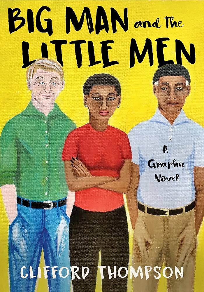 Cover of "Big Man and the Little Men"